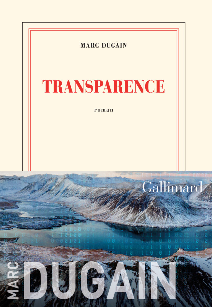 Couverture Livre Transparence Marc Dugain Copyright Gallimard